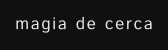 magia de cerca